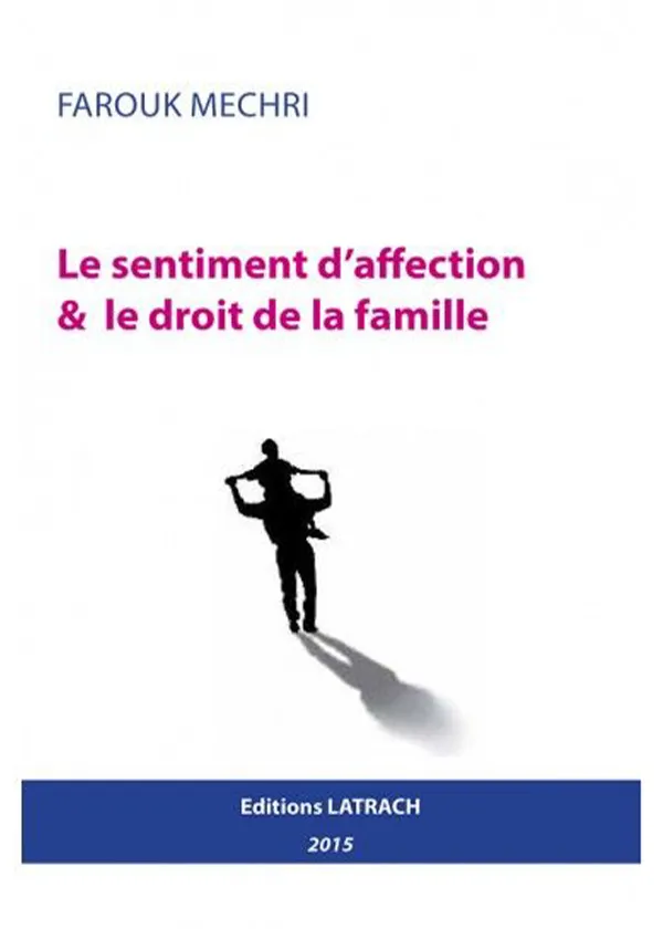 Le sentiment d'affection &amp; le droit de la famille