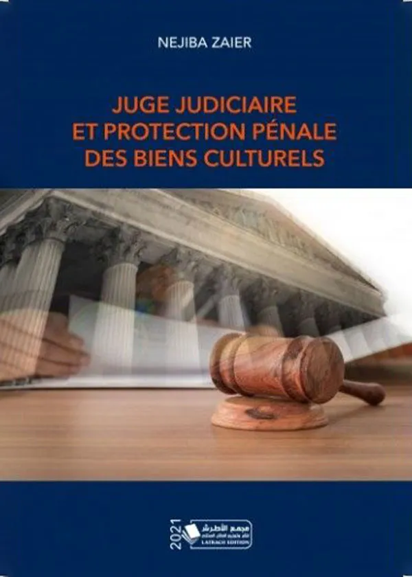 Juge judiciaire et protection pénale des biens culturels