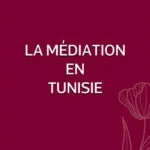 La médiation en Tunisie