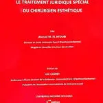 Le traitement juridique spéciale du chirurgien esthétique